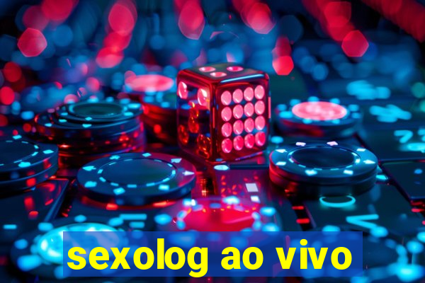 sexolog ao vivo